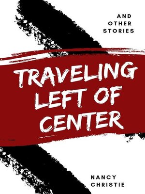 cover image of Traveling Left of Center